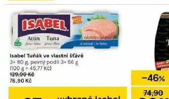 Tesco Isabel tuňák ve vlastní šťávě nabídka