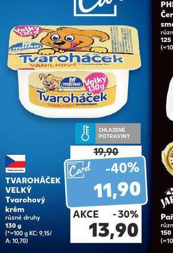 Kaufland Tvaroháček velký nabídka