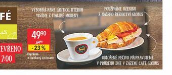 Globus Espresso + šunkový croissant nabídka