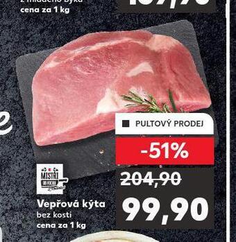 Kaufland Vepřová kýta bez kosti nabídka