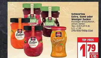 Edeka Schwartau Extra, Samt Oder Weniger Zucker Angebot