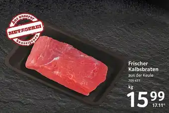 Selgros Frischer Kalbsbraten Angebot