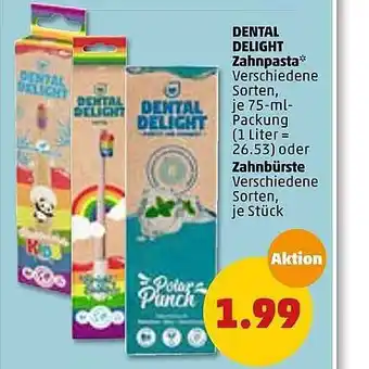 PENNY Dental Delight Zahnpasta Oder Zahnbürste Angebot