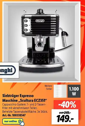 Lidl DēLonghi Siebträger Espresso Maschine ,,Scultura ECZ351" Angebot