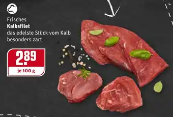 REWE Frisches Kalbsfilet 100g Angebot