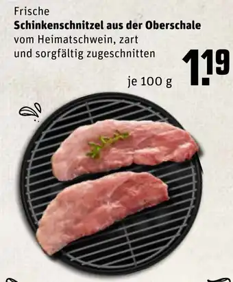 REWE Frische Schinkenschnitzel aus der Oberschale 100g Angebot