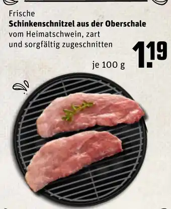 REWE Kaufpark Frische Schinkenschnitzel aus der Oberschale 100g Angebot