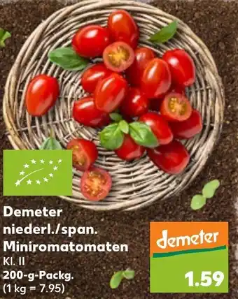 Kaufland Demeter niederl./span. Miniromatomaten 200 g Packg. Angebot