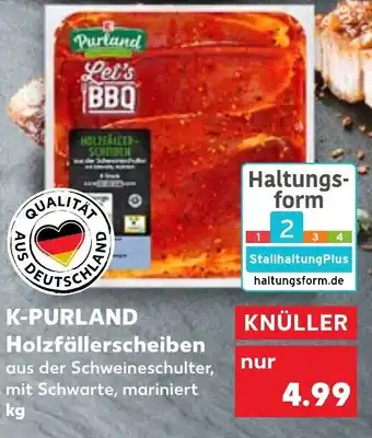 Kaufland K-Purland Holzfällerscheiben Angebot