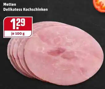 REWE Kaufpark Metten Delikatess Kochschinken 100 g Angebot