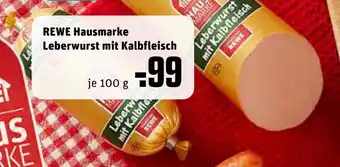 REWE Kaufpark Rewe Hausmarke Leberwurst mit Kalbfleisch 100 g Angebot