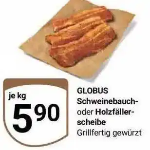 Globus Globus Schweinebauch- Oder Holzfällerscheibe Angebot