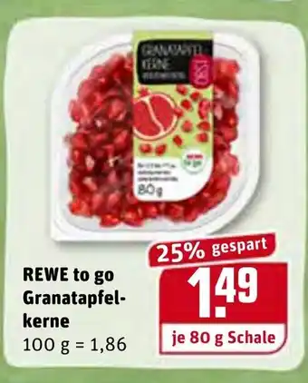 REWE Kaufpark Rewe to go Granatapfelkerne 80g Schale Angebot