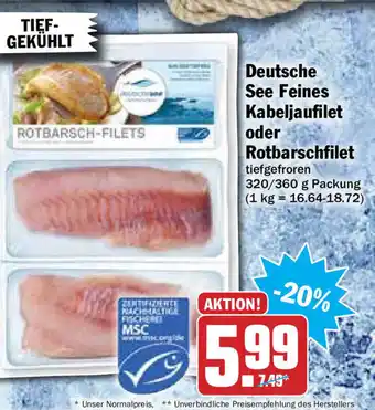 Hit Deutsche See Feines Kabeljaufilet oder Rotbarschfilet 320/360g Angebot