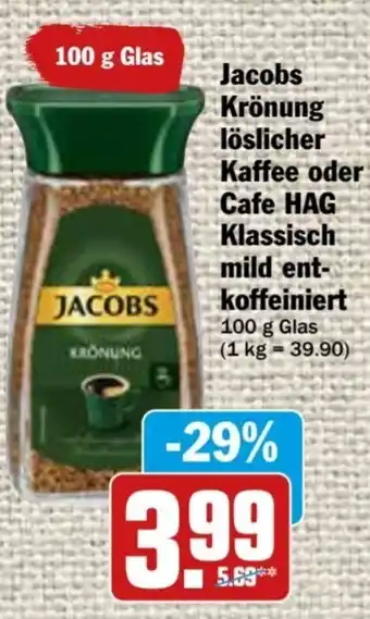 AEZ Jacobs Krönung löslicher Kaffee oder Cafe HAG Klassisch mild entkoffeiniert 100 g Glas Angebot