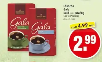 Markant Eduscho Gala Mild oder Kräftig  500g Angebot