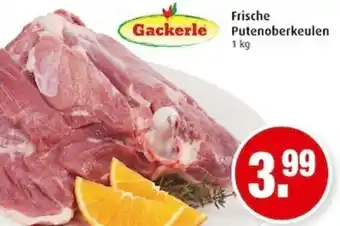 Markant Gackerle Frische Putenoberkeulen 1kg Angebot