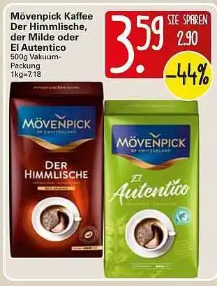 WEZ Mövenpick Kaffee Der Himmlische, Der Milde Oder, El Autentico 500 g Angebot