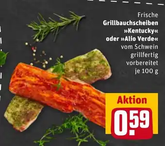 REWE Kaufpark Frische Grillbauchscheiben Kentucky oder Alio Verde 100 g Angebot