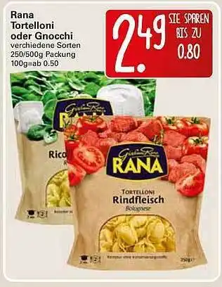 WEZ Rana Tortelloni Oder Gnocchi 250 / 500 g Angebot