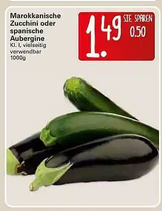 WEZ Marokkanische Zucchini Oder Spanische Aubergine 1000 g Angebot