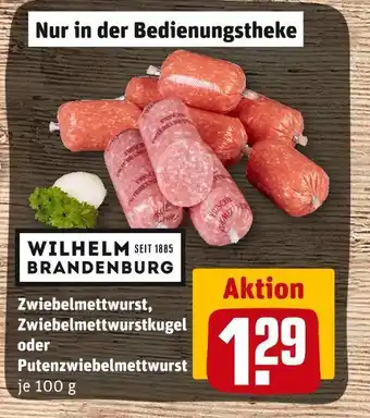 REWE Wilhelm brandenburg zwiebelmettwurst, zwiebelmettwurstkugel oder putenzwiebelmettwurst Angebot