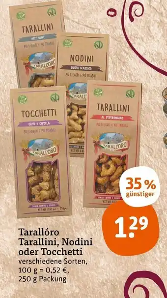 tegut Tarallóro Tarallini, Nodini oder Tocchetti 250g Angebot