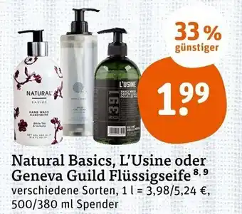 tegut Natural Basics, L'Usine oder Geneva Guild Flüssigseife 500/380ml Angebot