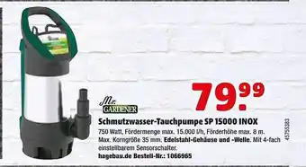 Hagebau Mr Gardener Schmutzwasser-tauchpumpe Sp15000 Inox Angebot