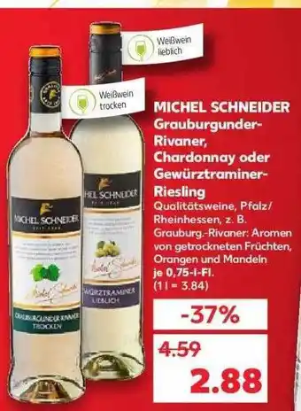 Kaufland Michel Schneider Grauburgunder-rivaner, Chardonnay Oder Gewürztraminer-riesling Angebot