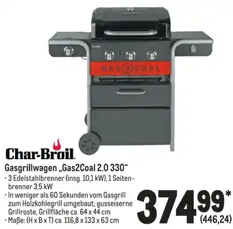 METRO Char-Broil Gasgrillwagen ,,Gas2Coal 2.0 330" Angebot