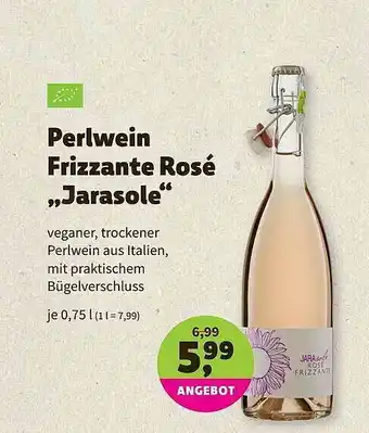 Biomarkt Perlwein Frizzante Rose ,,Jarasole" 0,75L Angebot