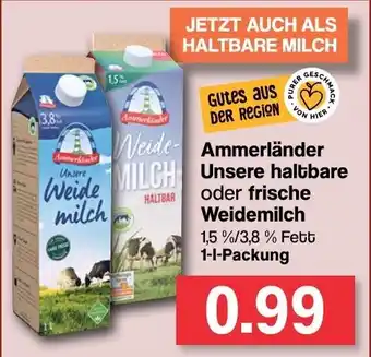 Famila Nord West Ammerländer Unsere haltbare oder frische Weidemilch 1-l-Packung Angebot