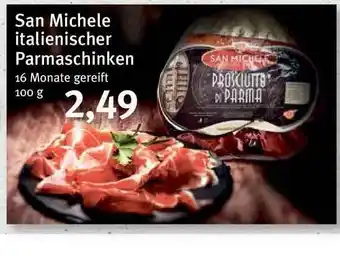 Feneberg San Michele Italienischer Parmaschinken 100g Angebot