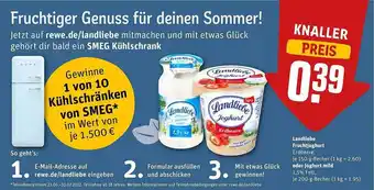 REWE Kaufpark Landliebe Fruchtjoghurt Oder Joghurt Mild Angebot