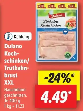 Lidl Dulano Kochschinken/Truthahnbrust XXL 400 g Angebot