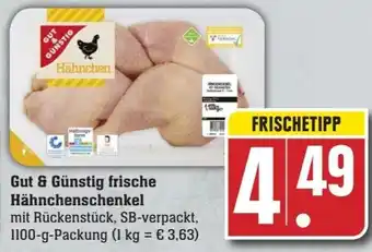 Edeka Neukauf Gut & Günstig frische Hähnchenschenkel 1100 g Packung Angebot