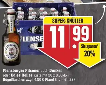 Edeka Neukauf Flensburger Pilsener auch Dunkel oder Edles Helles 20x0,33 L Angebot