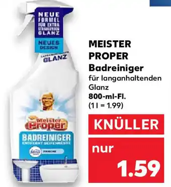 Kaufland Meister Proper Badreiniger 800 ml Fl. Angebot