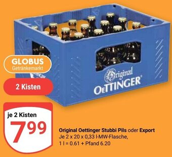 Globus Original Oettinger Stubbi Pils oder Export 2 x 20 x 0,33 L-MW-Flasche Angebot