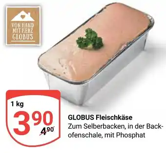 Globus Globus Fleischkäse 1 kg Angebot