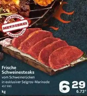 Selgros Frische Schweinesteaks Angebot