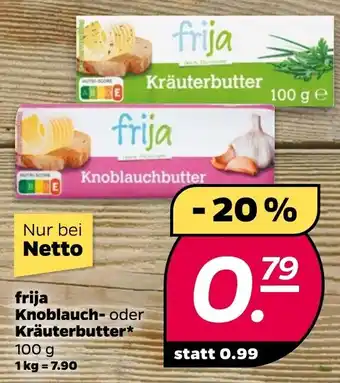 NETTO frija Knoblauch oder Kräuterbutter 100 g Angebot