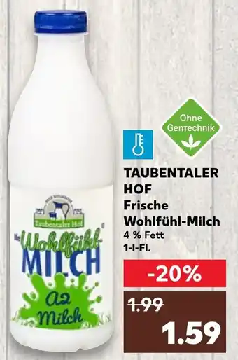 Kaufland Taubentaler HOF Frische Wohlfühl-Milch 1 l Fl. Angebot