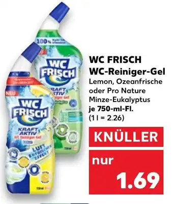 Kaufland WC Frisch WC-Reiniger- Gel 750 ml Fl. Angebot