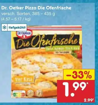 Netto Marken-Discount Dr. Oetker Pizza Die Ofenfrische 385-435g Angebot