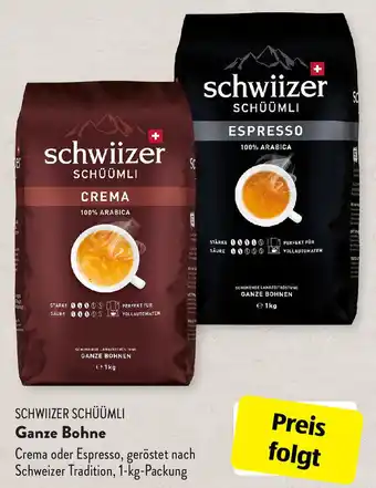 Aldi Süd Schwiizer Schüümli Ganze Bohne 1 kg Packung Angebot