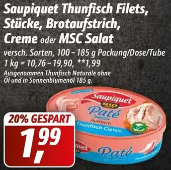 Simmel Saupiquet Thunfisch Filets, Stücke, Brotaufstrich, Creme oder MSC Salat 100-185 g Packung/Dose/Tube Angebot
