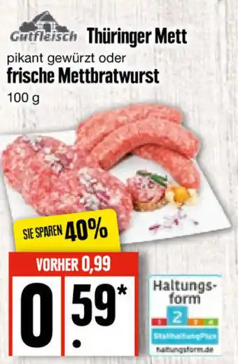 Edeka Gutfleisch Thüringer Mett oder frische Mettbratwurst 100 g Angebot