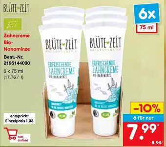 Netto Marken-Discount Blüte Zeit Zahncreme Bio Nanaminze 6 x 75 ml Angebot